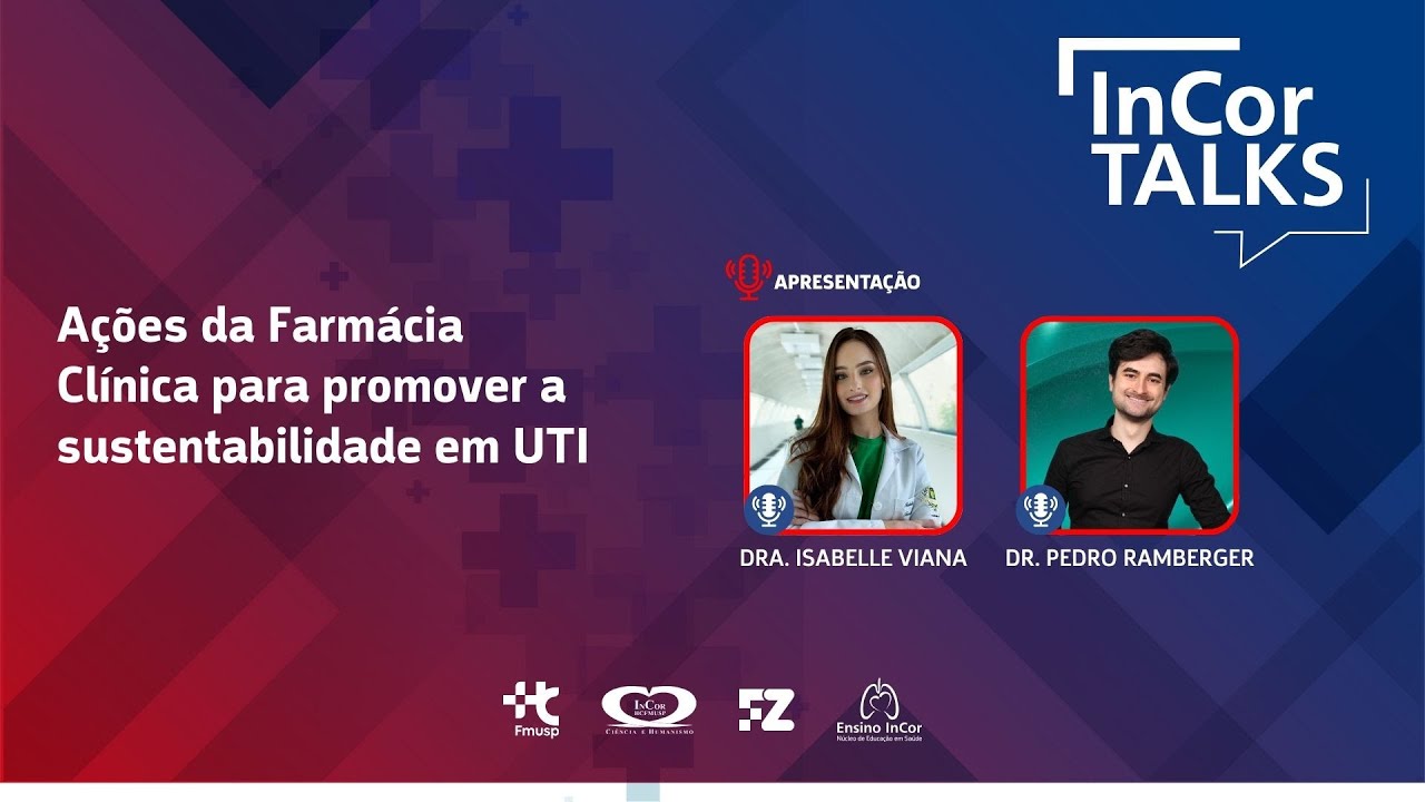 INCOR TALKS: Incompatibilidade de medicamentos e como o farmacêutico pode auxiliar a equipe multip.
