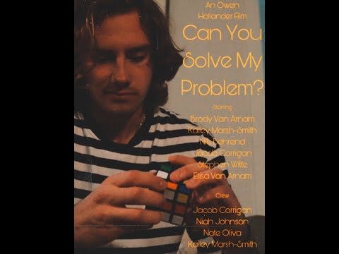 Can You Solve My Problem Trailer