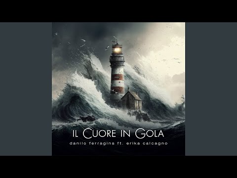Il cuore in gola (feat. Erika Calcagno)
