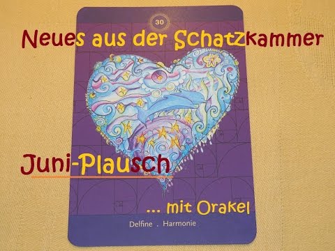 Juni-Plausch ... mit Orakel
