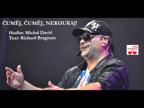 Michal David - Čuměj čuměj nekoukaj