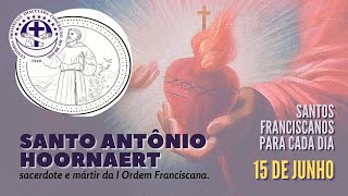 [15/06 | Santo Antônio Hoornaert | Franciscanos Conventuais]