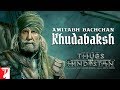 Amitabh Bachchan as Khudabaksh | Motion Poster | Thugs Of Hindostan