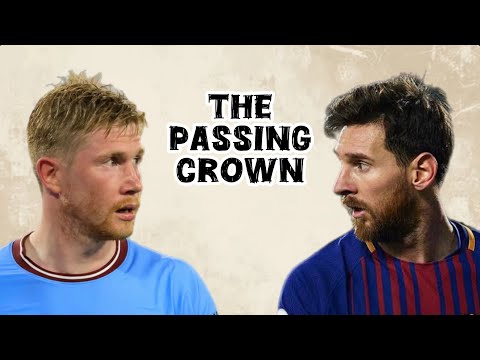 Messi vs Kevin de Bruyne: Who Was the Better Passer?