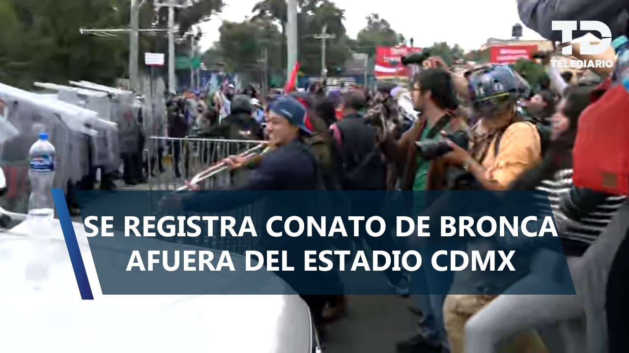 Conflicto entre manifestantes y policías al exterior de Estadio Ciudad de México