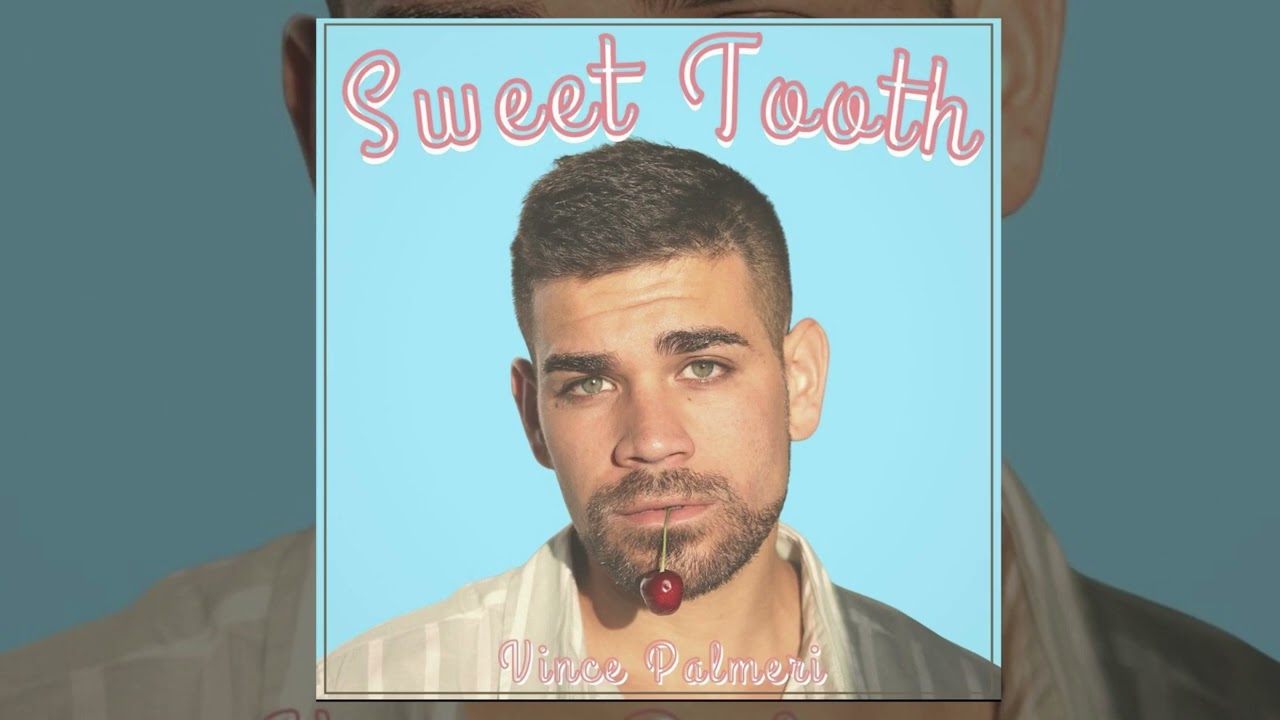 Vince Palmeri - Sweet Tooth