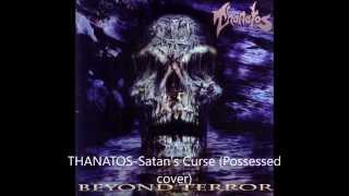 THANATOS - Satan's Curse (Possessed-cover)
