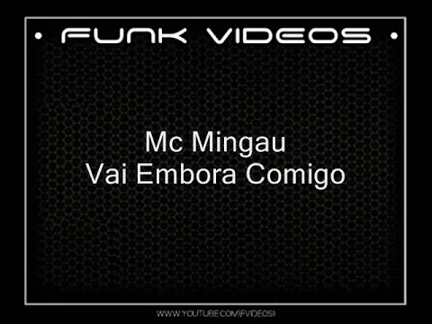 Mc Mingau - Vai Embora Comigo { Djs Selminho e Victor Falcão }