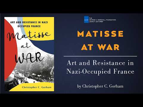 Matisse at War | Christopher C. Gorham | Legacy Lecture