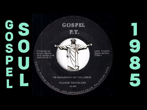 Pilgrim Travelers - I'm Depending On You, Jesus [Gospel P.T.] 1985 Gospel Sweet Soul Funk 45