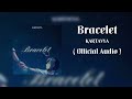 Bracelet - KARTAVYA (Official Audio)