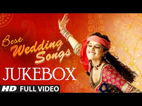 OFFICIAL: Best Wedding Songs of Bollywood | Bollywood Wedding Songs | T-Series