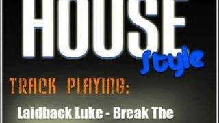 Laidback Luke - Break The House Down