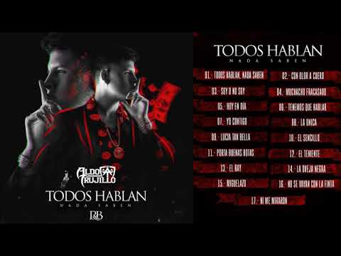 Aldo Trujillo - Todos Hablan Nada Saben (Disco Completo)