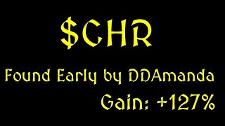 $CHR Found Early by #DDAmanda:  +124% - Trades Shown!