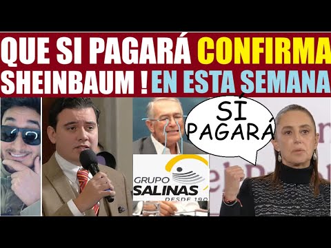 CONFIRMADO ! El deudor perdió y SI PAGARÁ confirma Sheinbaum ! en esta semana se ARREGLA !