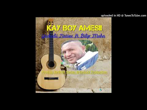 Key Boy Amesii  Yarkcdii Native ft Bilip Mahn  (2022 PNG Music) Prod By Yarkcdii Native @ Ycd Pro