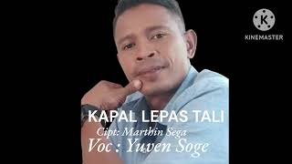 Download lagu KAPAL LEPAS TALI II Cipt.Marthin Sega II Cov.Yuven Soge,Lagu Flores Timur mp3 Download lagu KAPAL LEPAS TALI II Cipt.Marthin Sega II Cov.Yuven Soge,Lagu Flores Timur mp3