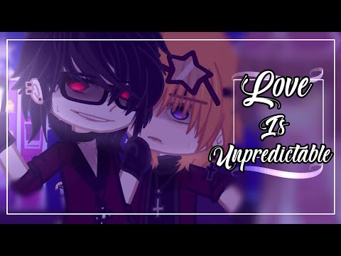 || Love Is Unpredictable || [GCMM BL] // ORIGINAL // [ Casti☆ ]