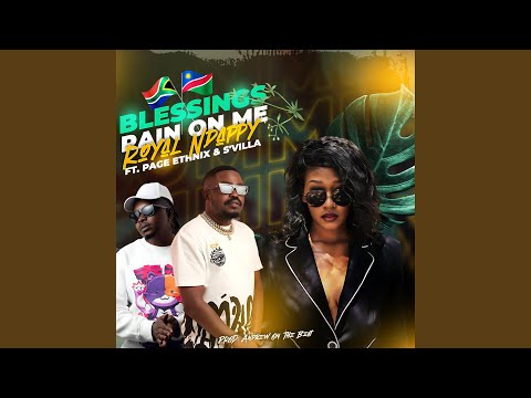Blessings Rain On Me (feat. S'Villa & Page Ethnix)