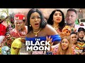 The Black Moon Season 2(New Trending Blockbuster Movie)Chacha Eke 2022 Latest Nigerian Movie