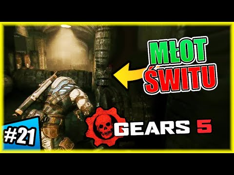 MŁOT ŚWITU | Gears 5 [#21] | BLADII