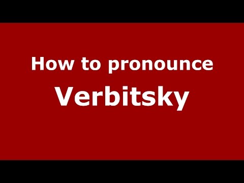 How to pronounce Verbitsky (Spanish/Argentina) - PronounceNames.com