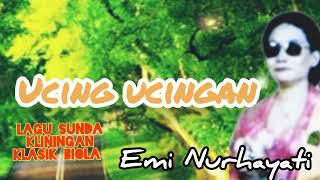 Download lagu UCING UCINGAN - EMI NURHAYATI mp3