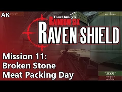 Rainbow Six: Raven Shield - Mission 11 - Broken Stone (Meat Packing Day)