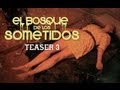 El Bosque de los Sometidos (The Flaying) - Teaser 3