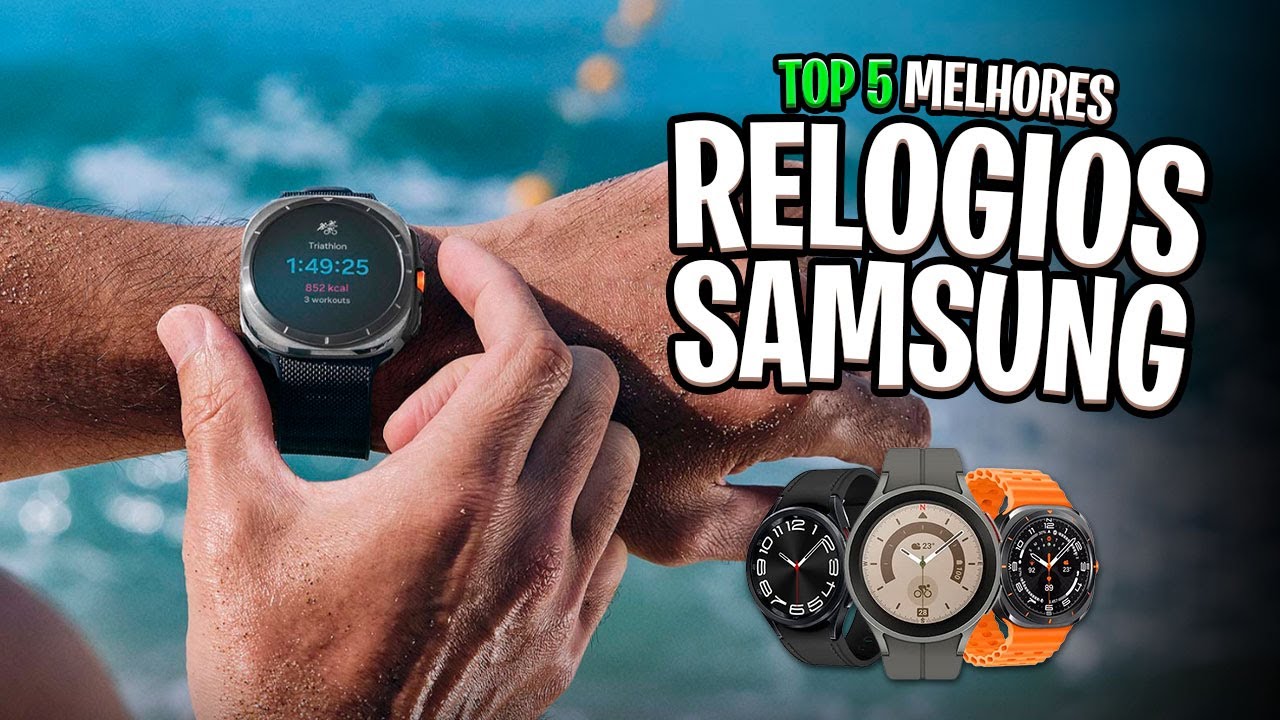 Qual RELÓGIO SAMSUNG comprar em 2025? Comparativo 5 Melhores ✅