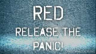 RED - Release the Panic (lyrics)