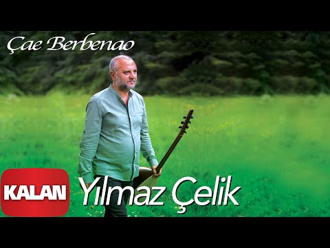 Yılmaz Çelik - Çae Berbenao [ Klamê Koê Vorıni © 2019 Kalan Müzik ]