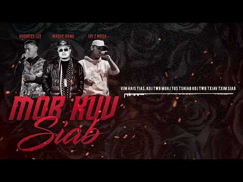 Magiic Hang - Mob Kuv Siab (feat. Jay Z Moua & Koomtes Lee) Lyrics Video