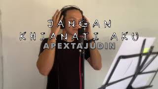 Download lagu JANGAN KHIANATI AKU (AzlanTypewriter) By Apextajudin mp3