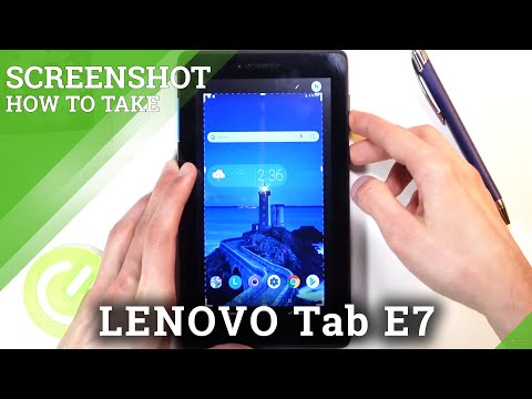 How to Take Screenshot in LENOVO Tab E7 – Catch Fleeting Content