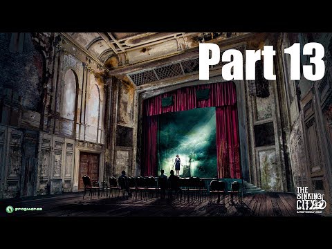 The Sinking City | Walkthrough Gameplay | Part 13