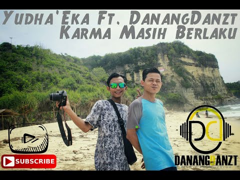 Yudha Eka Ft. Danang Danzt - Karma Masih Berlaku (Official Music Video)