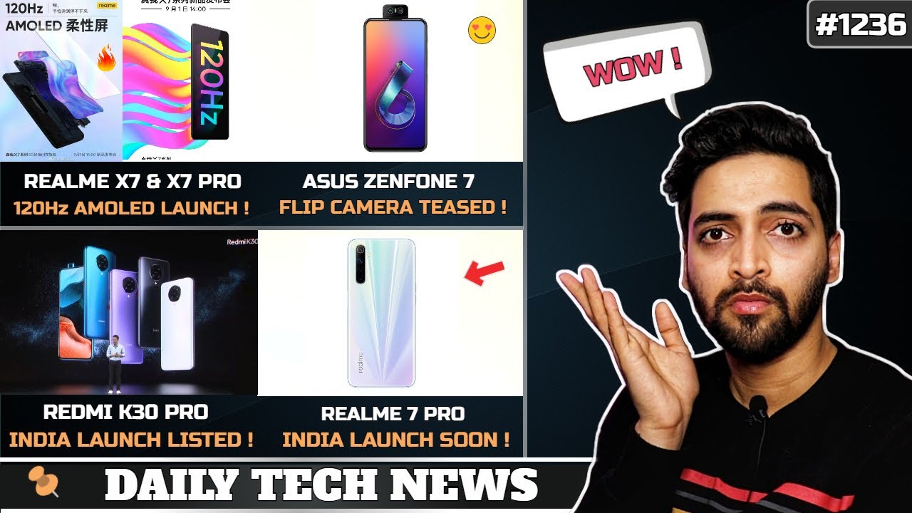 Realme X7 120Hz Amoled,7i/7Pro India Launch,Redmi K30 Pro India Launch,Asus Zenfone 7 Flip Camera