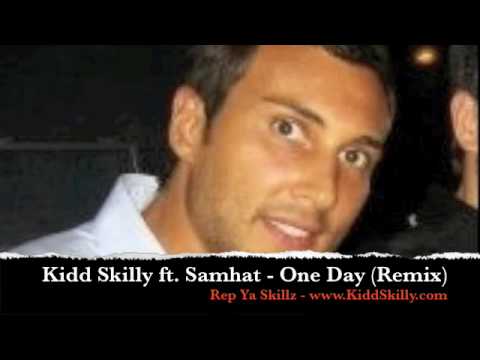 Kidd Skilly ft. Samhat - One Day (Remix) - Rep Ya Skillz Contest