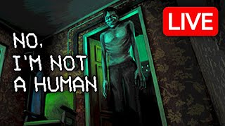 NO I'M NOT A HUMAN is FINALLY OUT! (Part 2) - LIVE 🔴