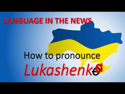 Not "Lukashenko" - How to Pronounce the Belarusian President in Belarusian