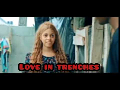Love In Trenches Episode 1