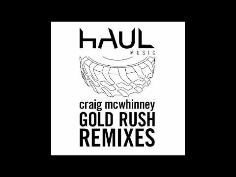 Craig McWhinney: Gold Rush (Mike Callander Remix)