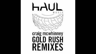 Craig McWhinney: Gold Rush (Mike Callander Remix)