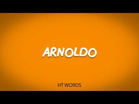 How to pronounce ARNOLDO