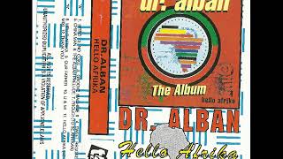 Dr. ALBAN - Album ''Hello Afrika'' (The best Quality)