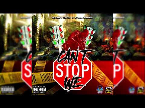 Rodney TATTAT, Byron Messia  - Can't Stop We (Official Audio)