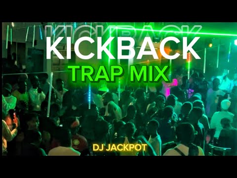 TRAP MIX🔥| KICKBACK/PARTY | NONSTOP | DJ JACKPOT 🎰 
