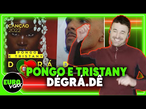 Pongo e Tristany – DÉGRÁ.DÊ (REACTION) // Festival da Canção 2022 // Portugal Eurovision 2022